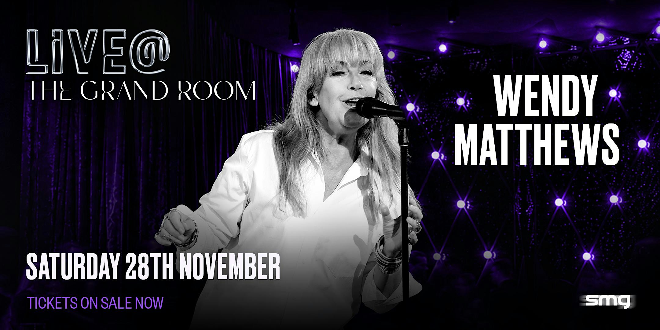 WENDY MATTHEWS - LIVE@ THE GRAND ROOM