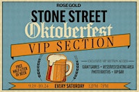 Stone Street Oktoberfest VIP Section - 10/24