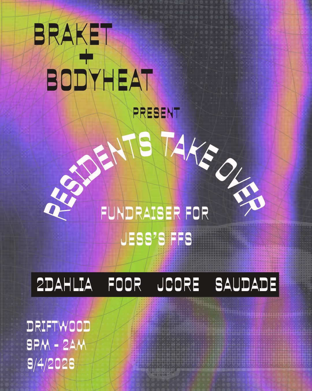 Braket + Bodyheat: Residents Take Over Driftwood
