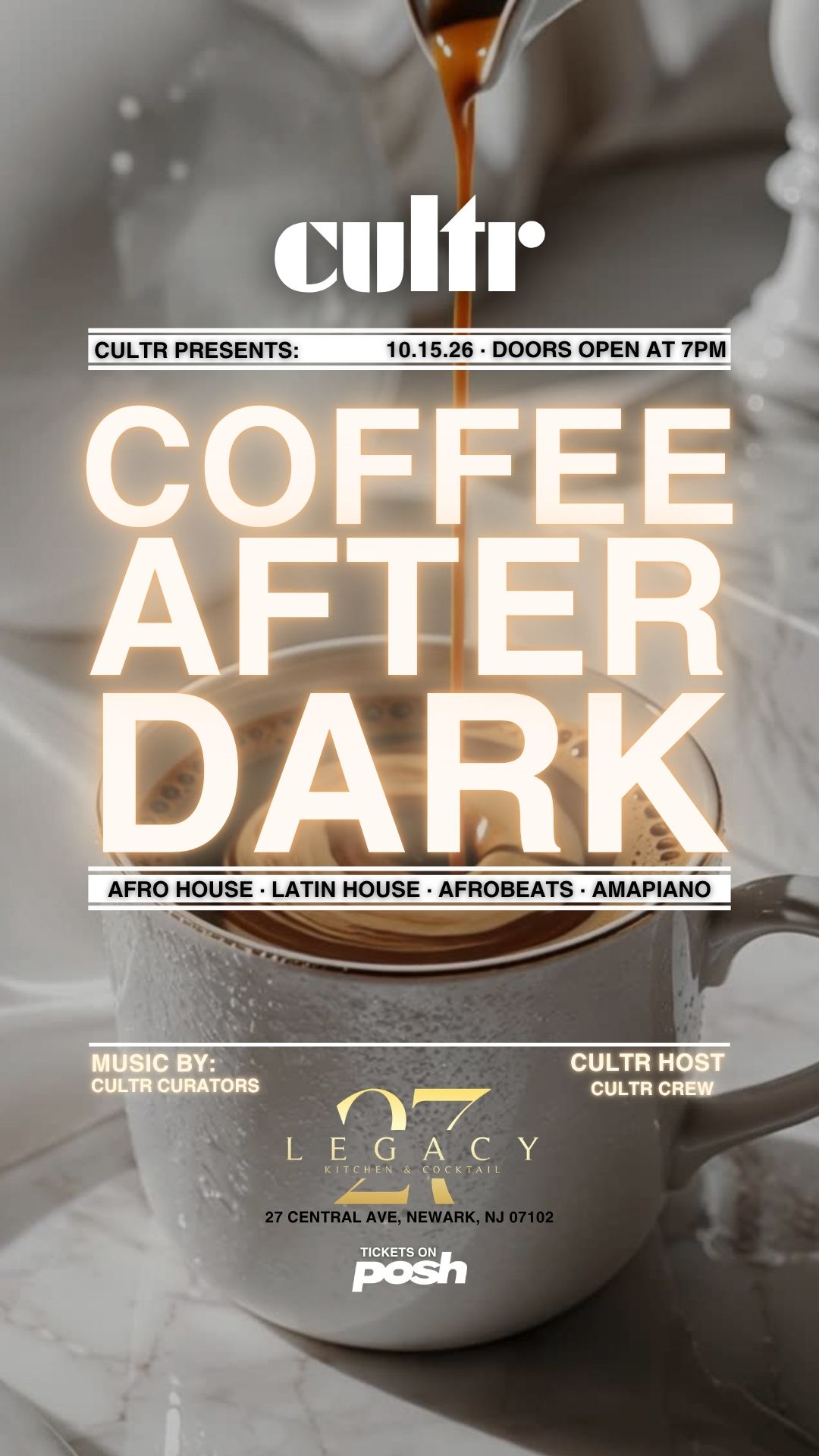 CULTR PRESENTS: COFFEE AFTER DARK | LEGACY27 NEWARK, NJ