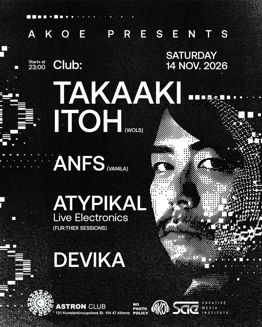 AKOE x ASTRON with Takaaki Itoh / ANFS / Atypikal / Devika