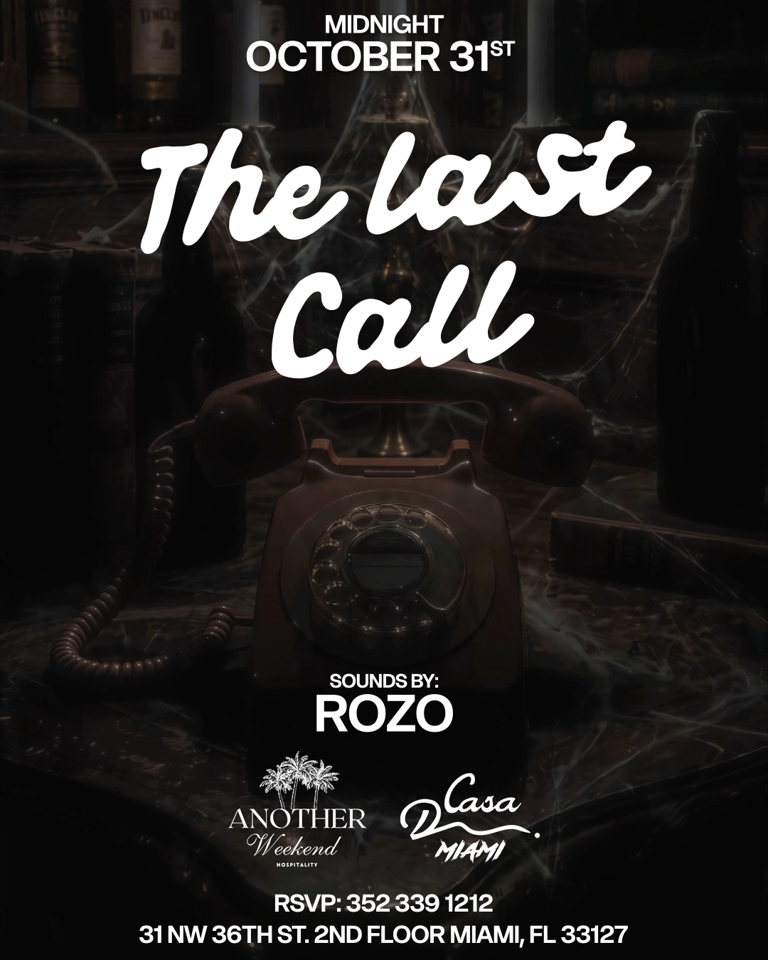 Casa Miami — THE LAST CALL