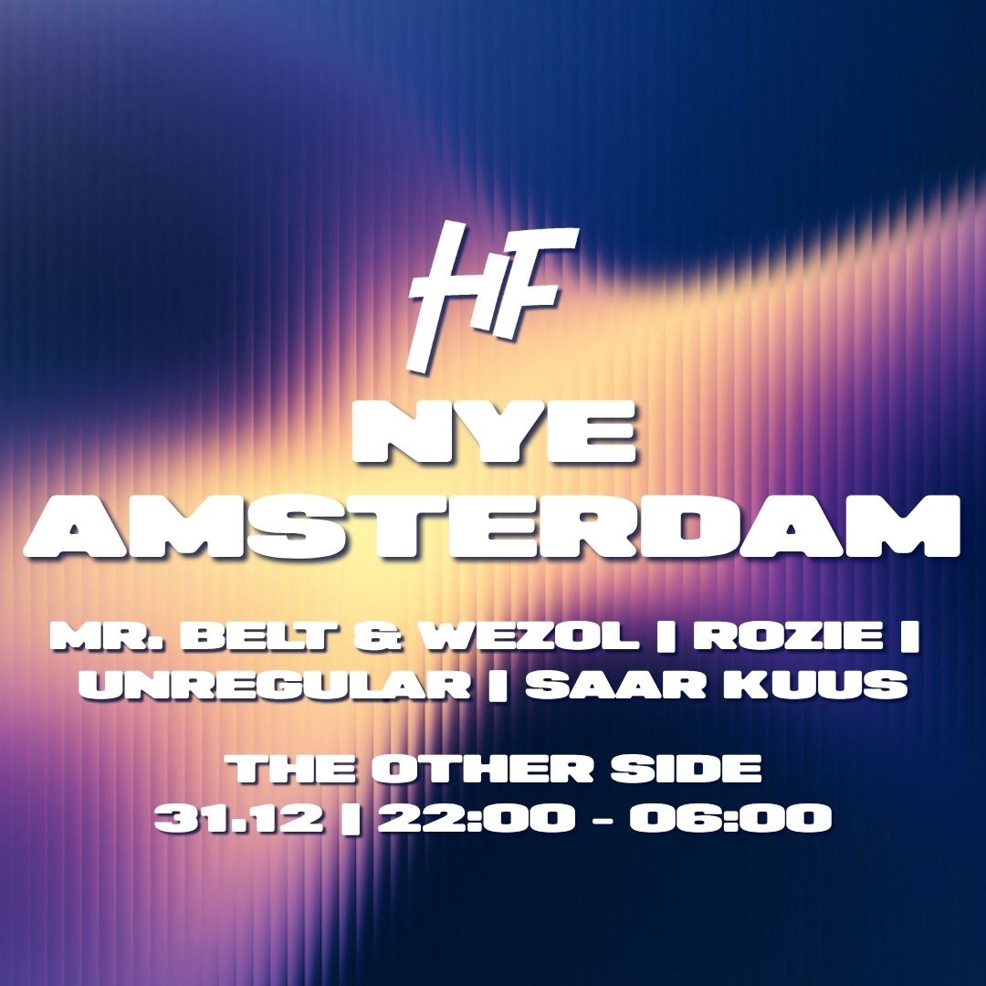 Happy Feelings NYE Amsterdam - THE OTHER SIDE W/ Mr. Belt & Wezol & More