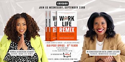 Work Life Remix Book Launch: Ft. Ronnie Dickerson Stewart & Jenny LeFlore