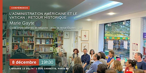 L’administration américaine et le Vatican : retour historique – Marie Gayte