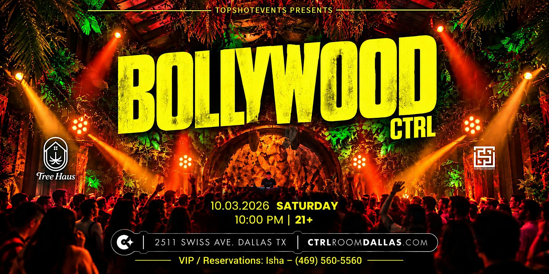 BOLLYWOOD CTRL | Dallas Bollywood Night at Tree Haus