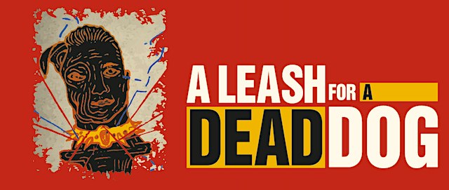 A LEASH FOR A DEAD DOG