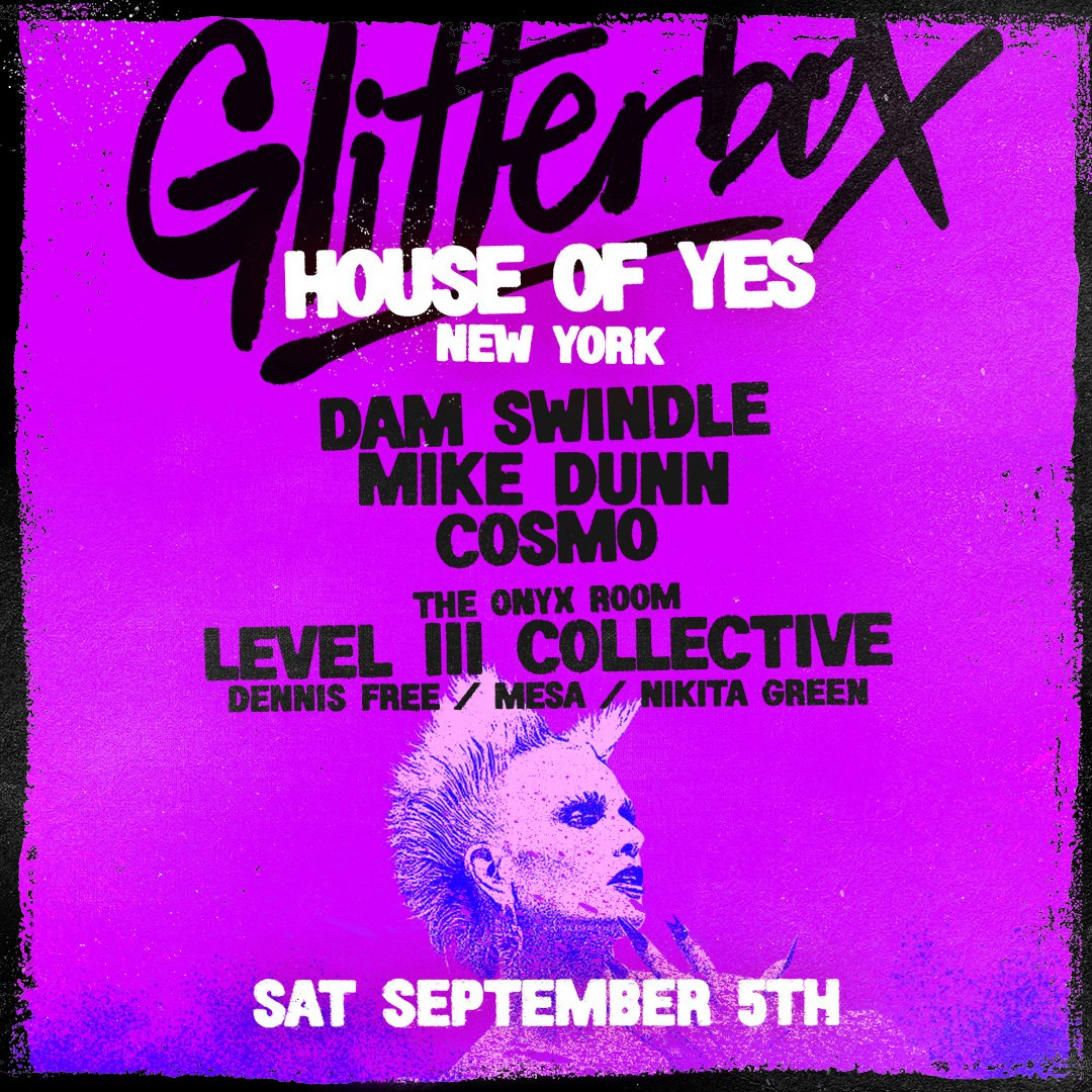 GLITTERBOX: Dam Swindle, Mike Dunn, Cosmo and More!