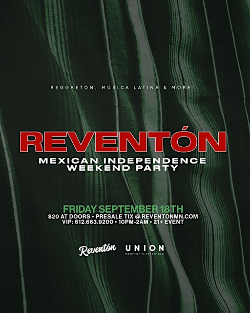 Reventón: Mexican Independence Weekend Party