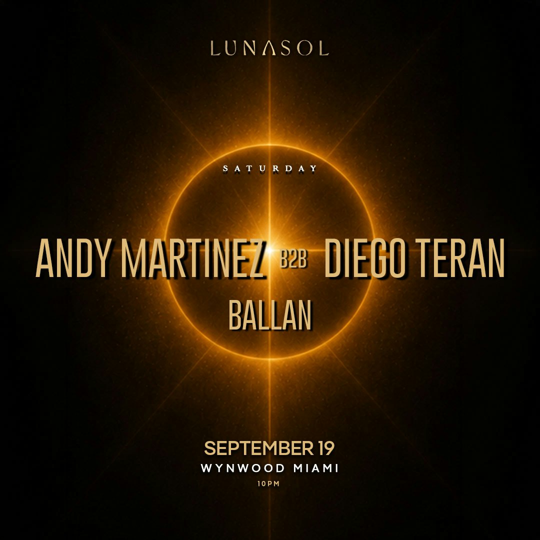 Lunasol Pres. Andy Martinez B2B Diego Teran