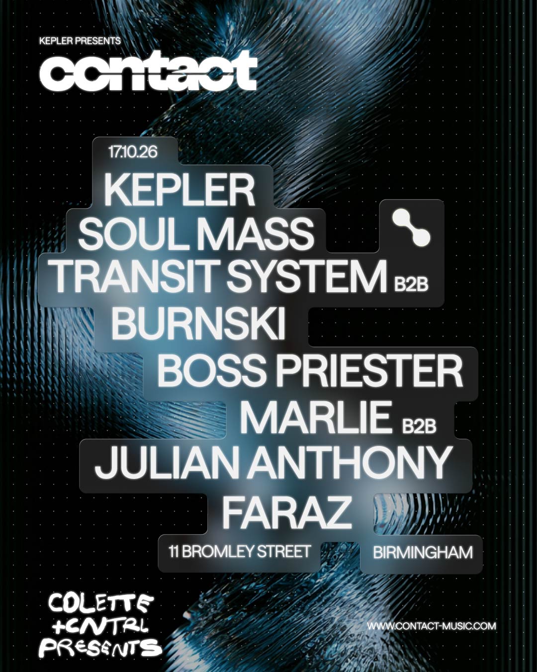 Colette + CNTRL pres Contact W/Kepler, Soul Mass Transit, Burnski, Boss Priester + more