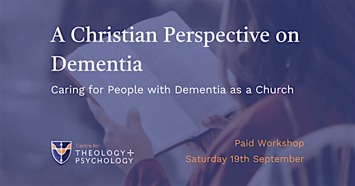 A Christian Perspective on Dementia - In Person Workshop