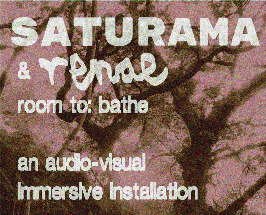 renae x Saturama presents room to: bathe