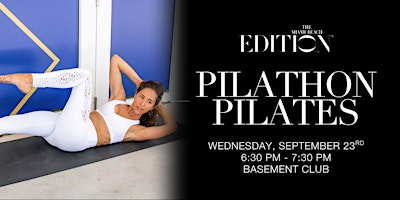 Pilathon Pilates at The Miami Beach EDITION