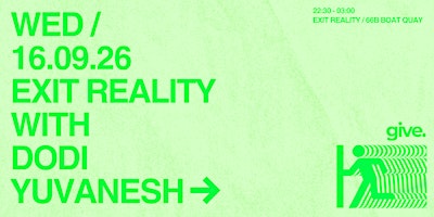 EXIT REALITY with Dodi & Yuvanesh