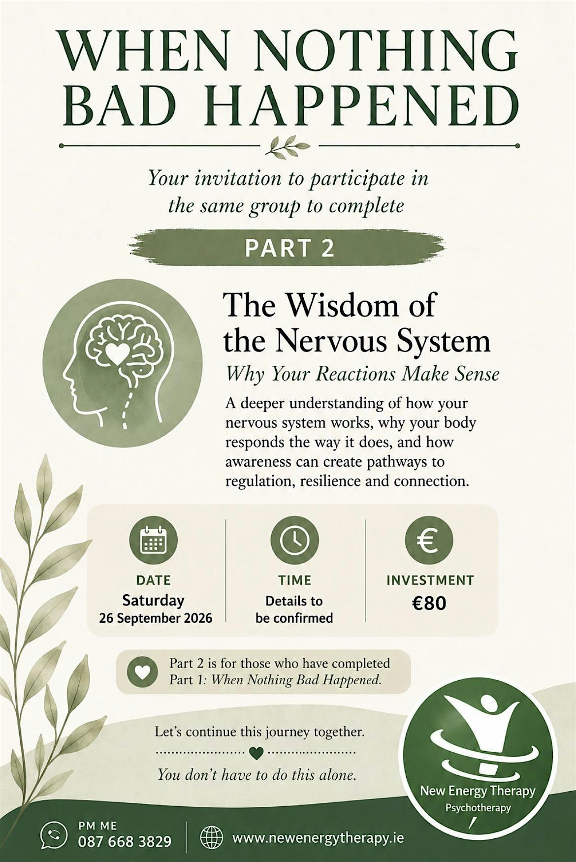 When Nothing Bad Happened: The Wisdom of the Nervous System (Part 2)