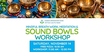 Mindful Breath Work, Meditation & Sound Bowls Workshop