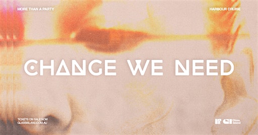 Glass Island - Change We Need - Sat 24 Oct 2026
