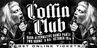 COFFIN CLUB ~ Alternative Classix Dance Party ~ GET TICKETS