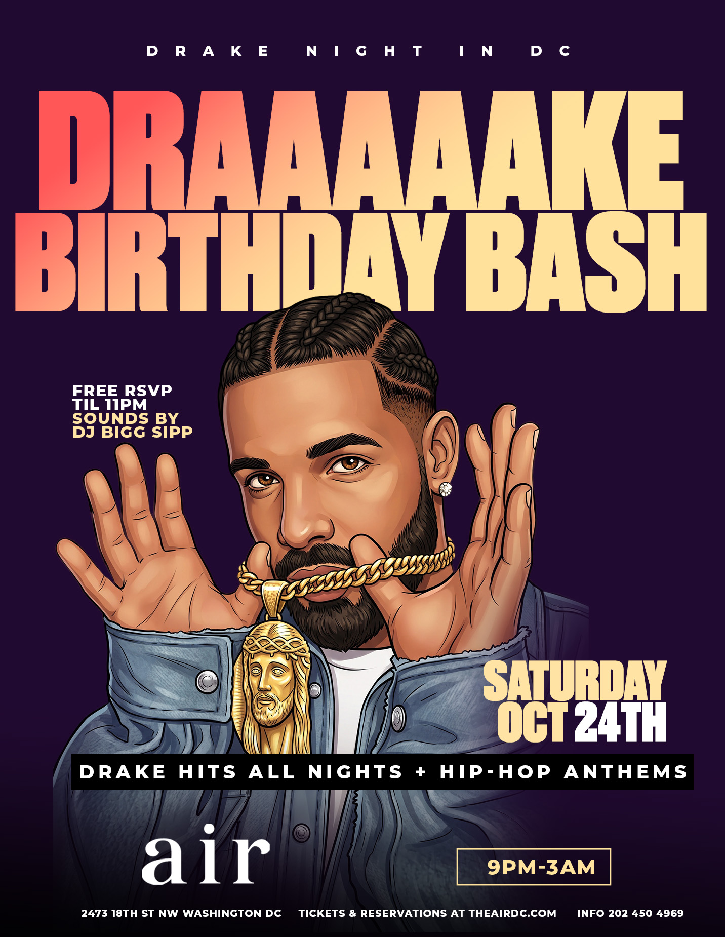 Draaake Birthday Bash @ AIR | All Drake All Night | Free RSVP