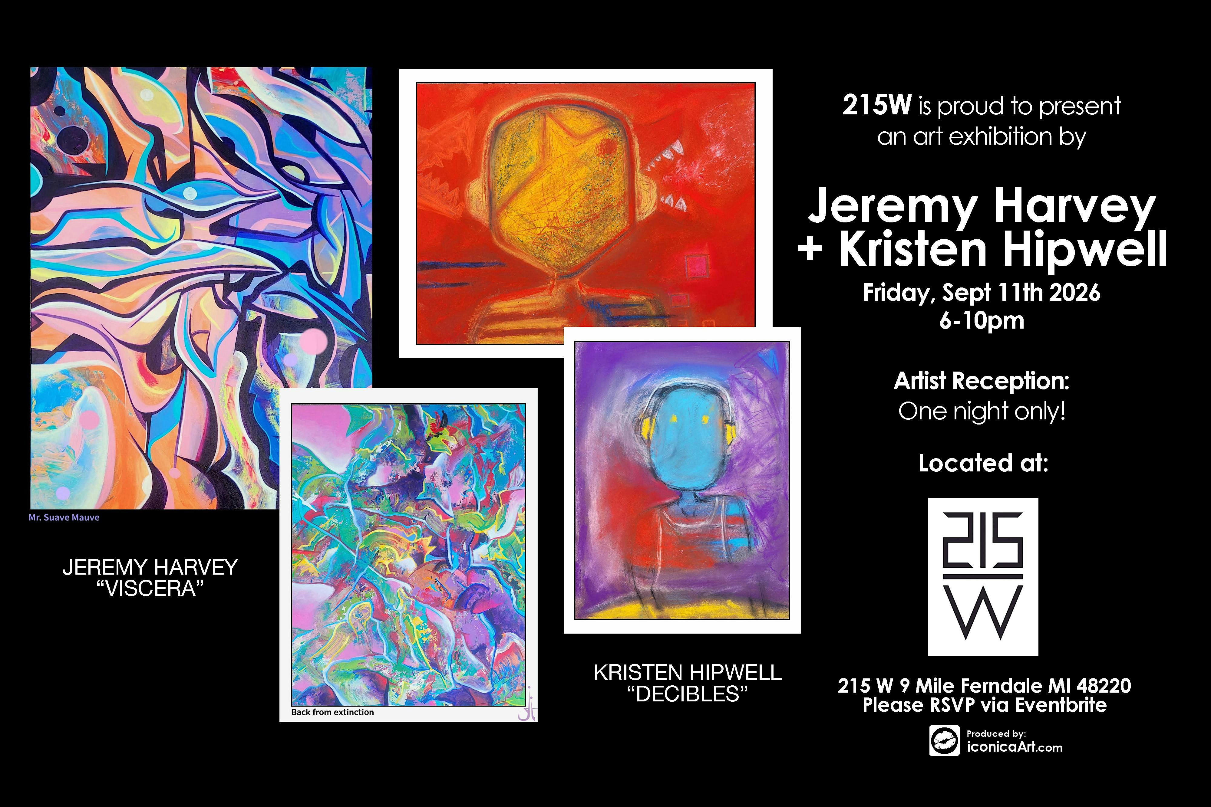 Jeremy Harvey + Kristen Hipwell Art Show