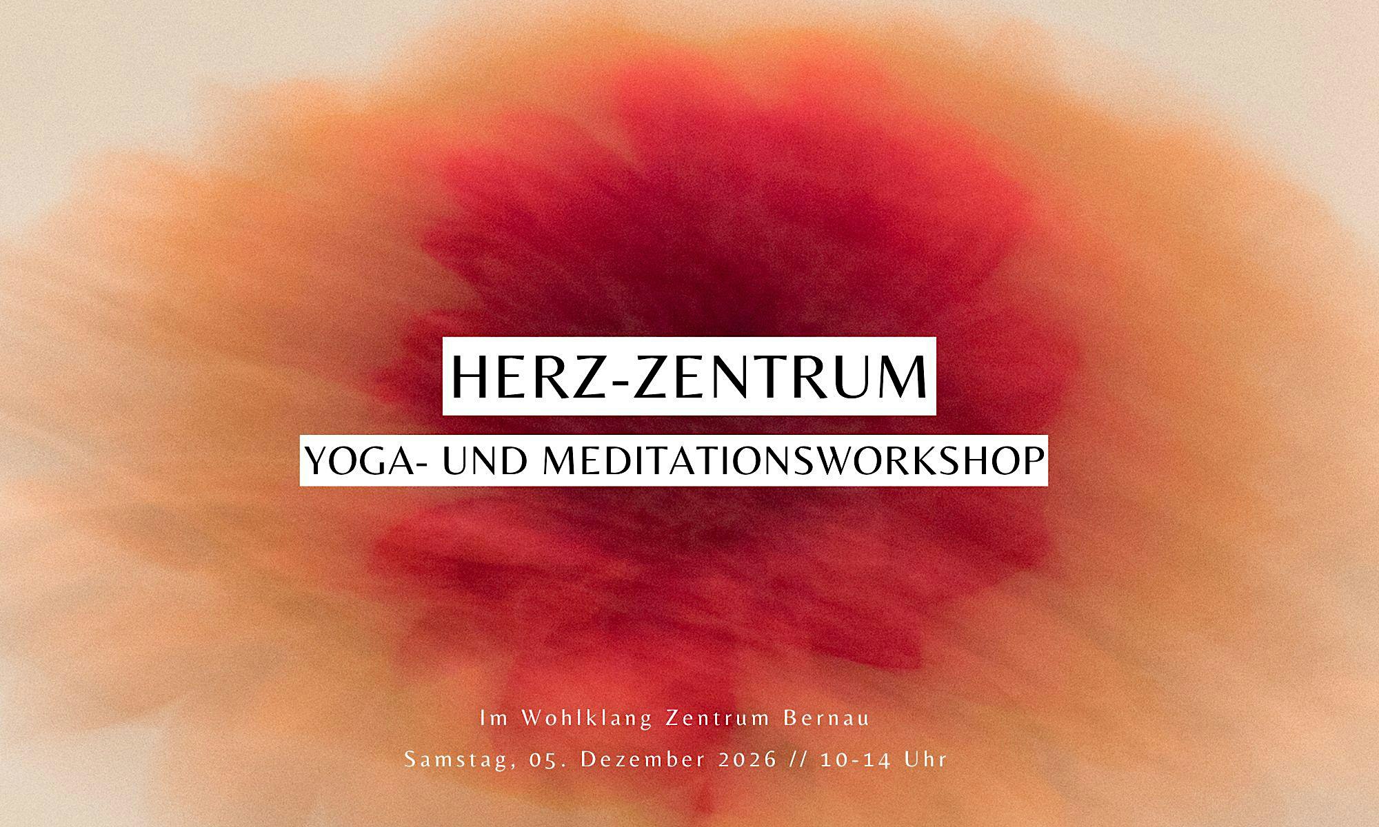 Herz-Zentrum – Yoga- und Meditationsworkshop
