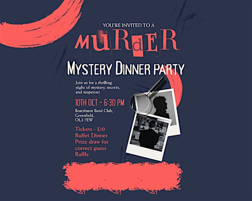 Murder Mystery Dinner Party at Boarshurst Band Club