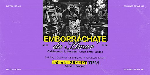 Emborráchate de Amor - Negroni Week