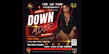 Chill Down Mixer Sundays at Cork and Thorn