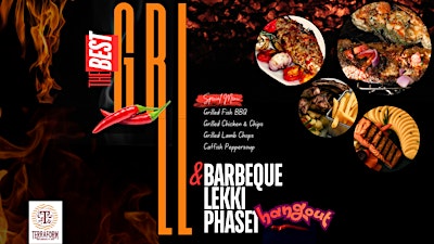 Terraform Grills - the best Grilled & Barbeque spot in Lekki Phase 1.