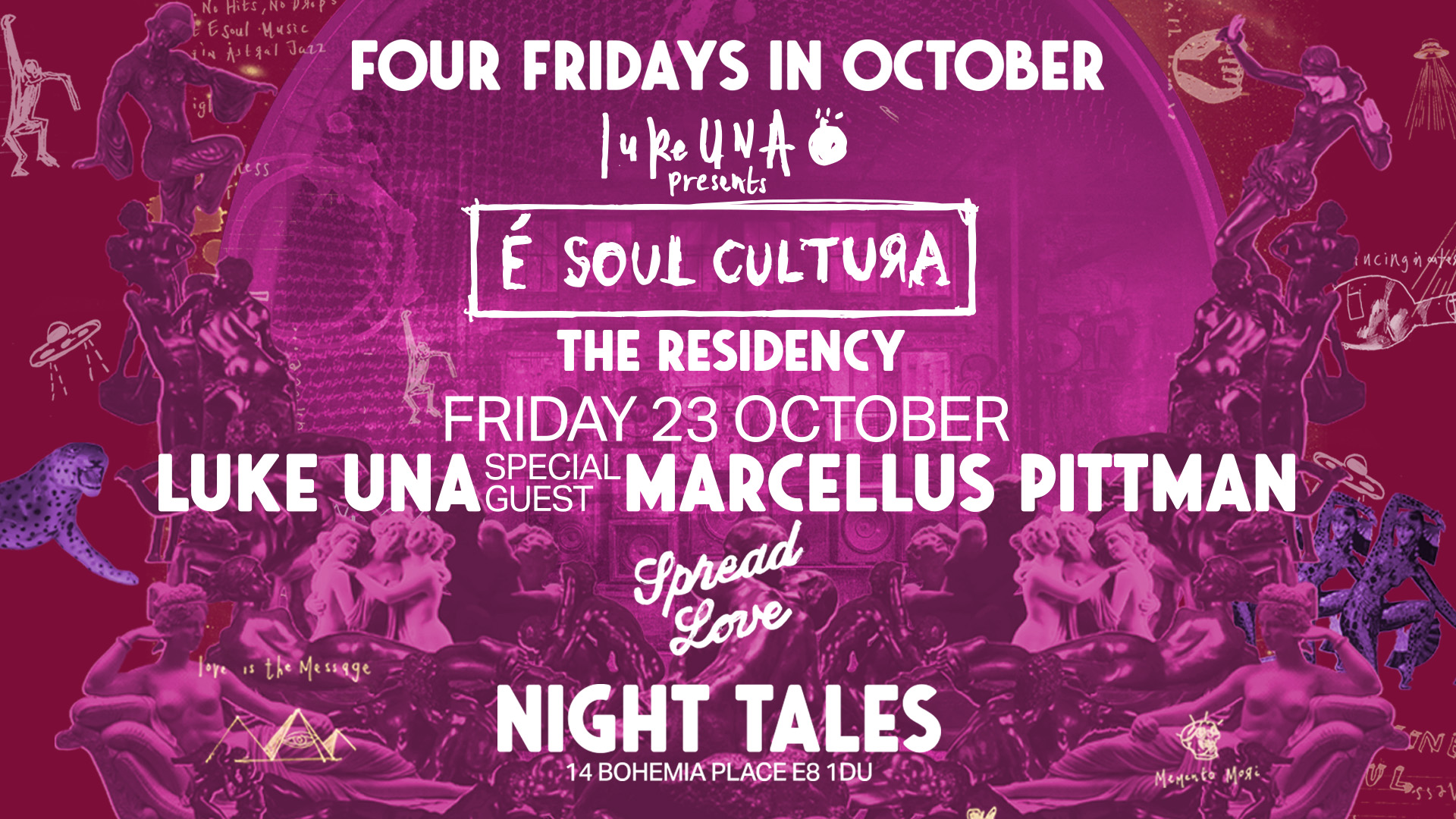Night Tales: Luke Una & Marcellus Pittman - The 'É Soul Cultura' Residency [4 Fridays In Oct]