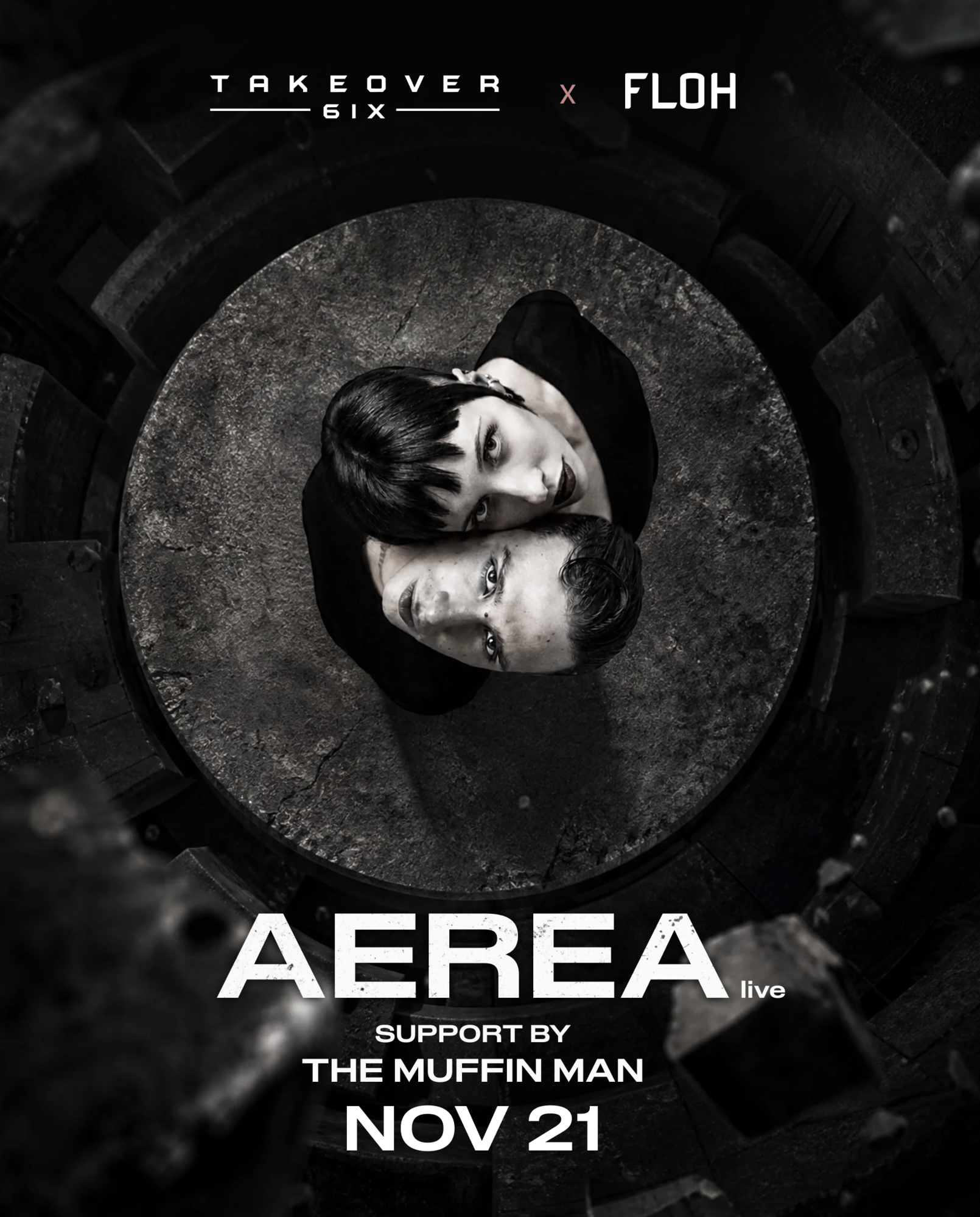 TAKEOVER 6IX presents AEREA / THE MUFFIN MAN