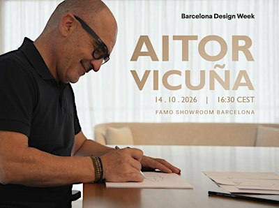 Barcelona Design Week: Aitor Vicuña "DESDE LA TRADICIÓN AL FUTURO"