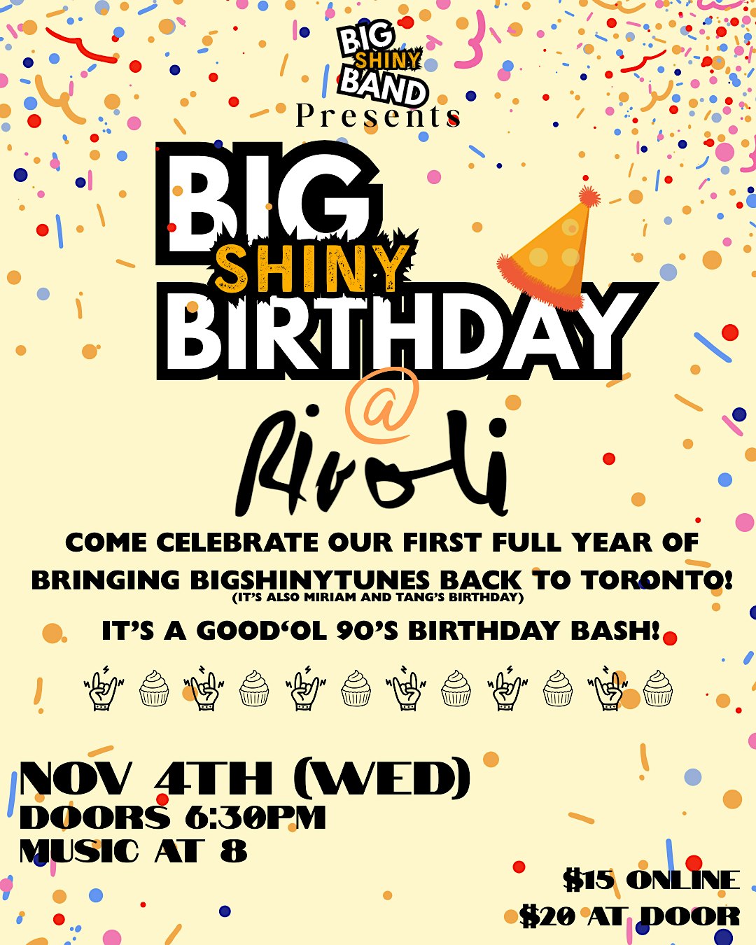 BigShinyBirthday @ The Rivoli