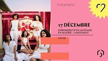 17 décembre - chronique d'un automne en Algérie - lancement
