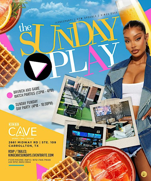 The Sunday Play @ The Kings Cave (All New Sunday Funday)