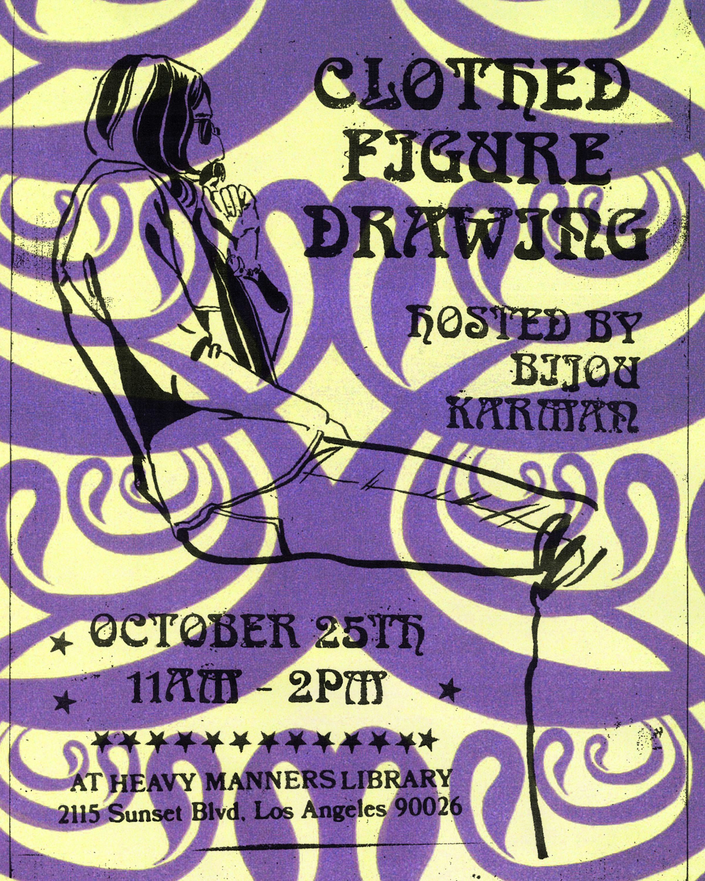 Clothed Figure Drawing at Heavy Manners Hosted by Bijou Karman (10/25)