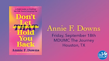 Annie F. Downs | Don't Let That Hold You Back