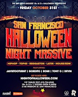SF HALLOWEEN NIGHT MASSIVE! Hiphop Top40 EDM Reggaeton! 6+ Djs! 1200+ppl