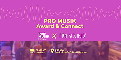 PRO MUSIK Award & Connect x I’M SOUND