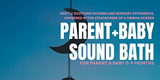 Parent & Baby Sound Bath