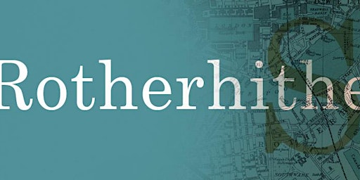 In the Footsteps of Mudlarks: Sat 19th Sept 2026, Rotherhithe