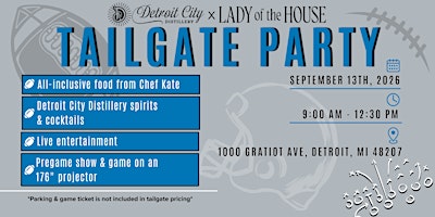 Detroit City Distillery x Lady of the House Tailgate: Lions vs. Saints