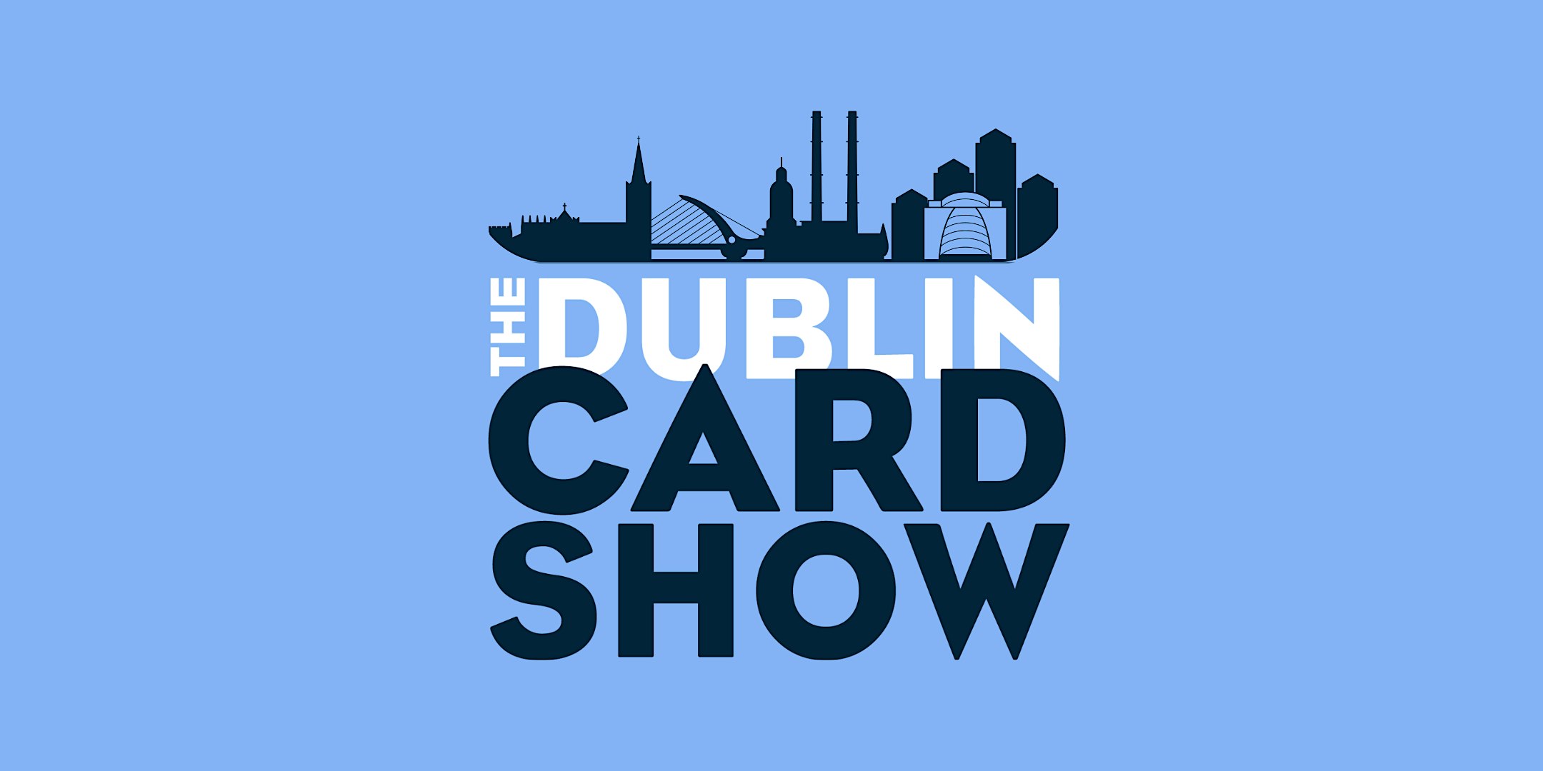 The Dublin Card Show - 2027