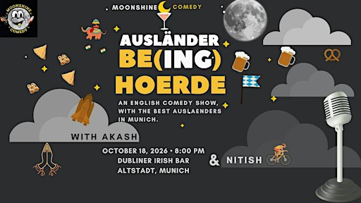 Ausländer Be(ing)hoerde: An English Comedy special.