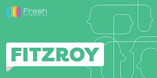 Fresh Networking  Fitzroy - Guest Registration