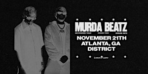 MURDA BEATZ | Saturday November 21st 2026 | District Atlanta