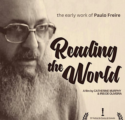 Reading the World, Paulo Freire in Angicos- Live At the Logan Center