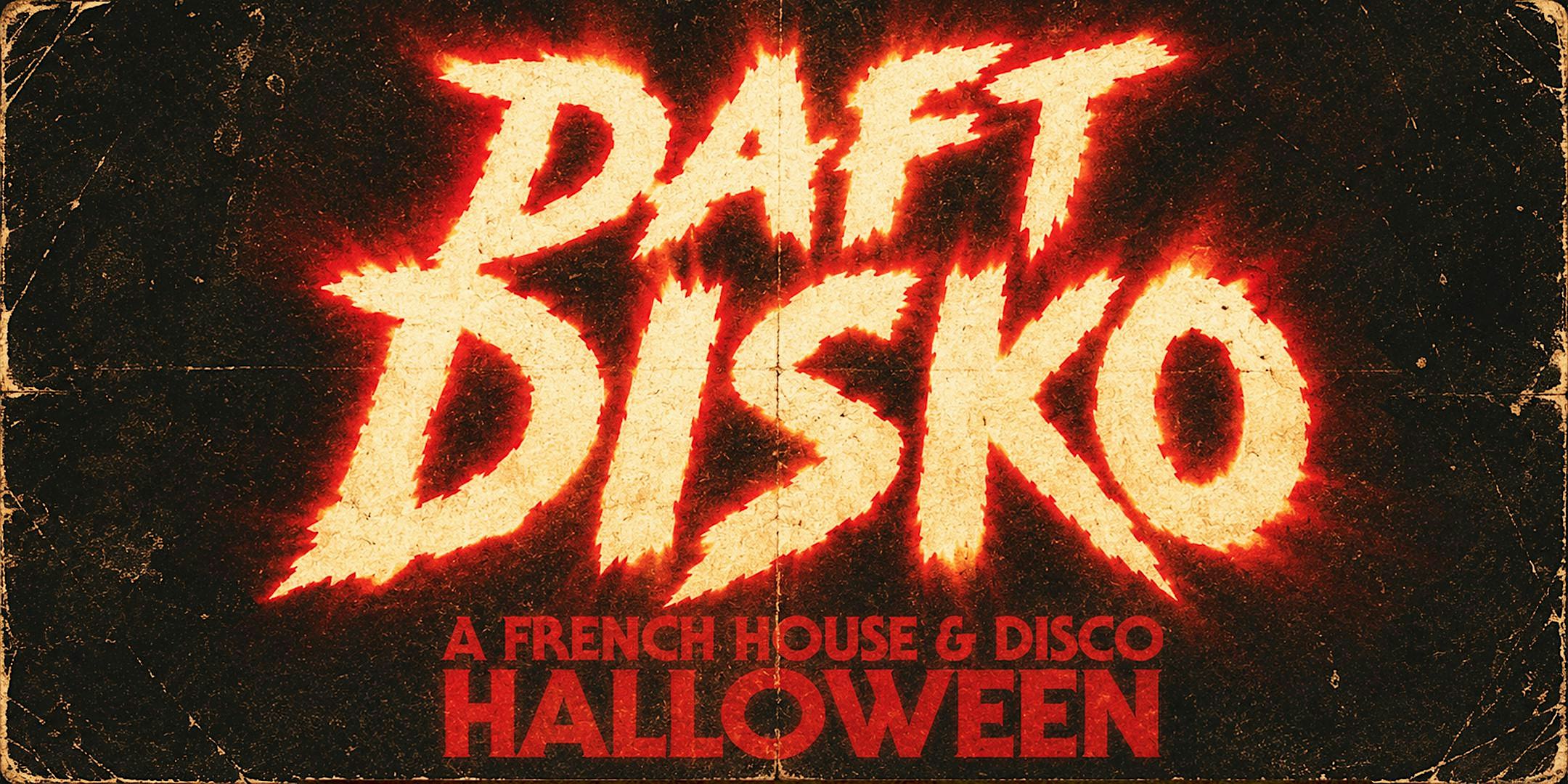 DAFT DISKO [A FRENCH HOUSE & DISCO HALLOWEEN]