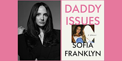 Daddy Issues: “Call Her Daddy” co-creator Sofia Franklyn reclaims her story